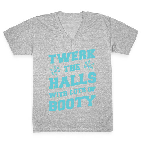 Twerk The Halls With Lots Of Booty V-Neck Tee Shirt