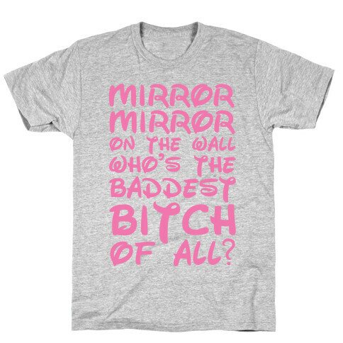 Mirror Mirror On the Wall T-Shirt