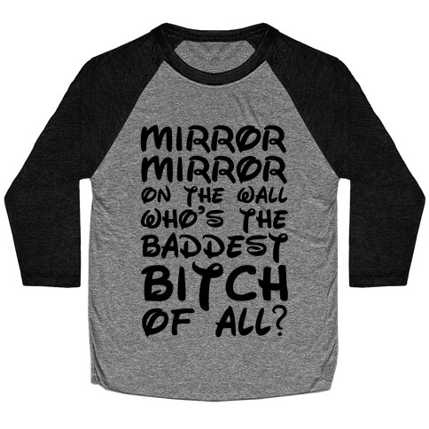 Mirror Mirror On the Wall Baseball Tee