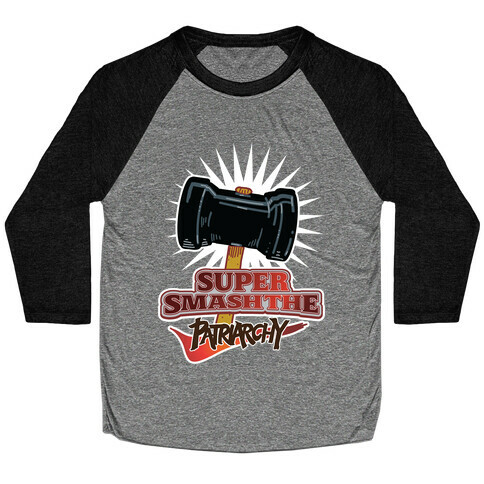 Super Smash The Patriarchy Baseball Tee