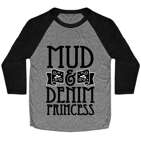Mud & Denim Princess Baseball Tee