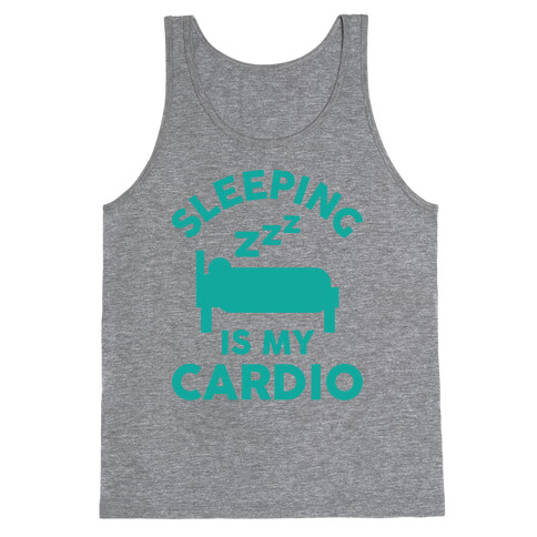 Sleeping Is My Cardio Tank Top