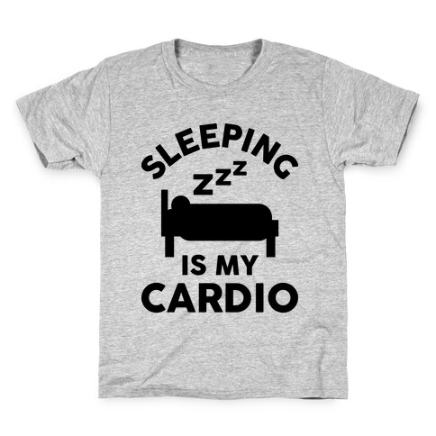 Sleeping Is My Cardio Kids T-Shirt