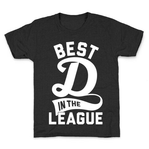 Best D In The League Kids T-Shirt