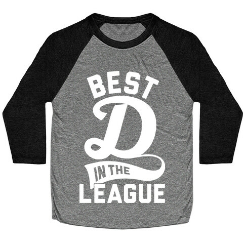 Best D In The League Baseball Tee