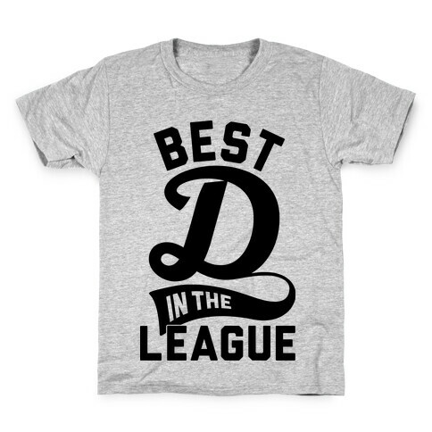 Best D In The League Kids T-Shirt