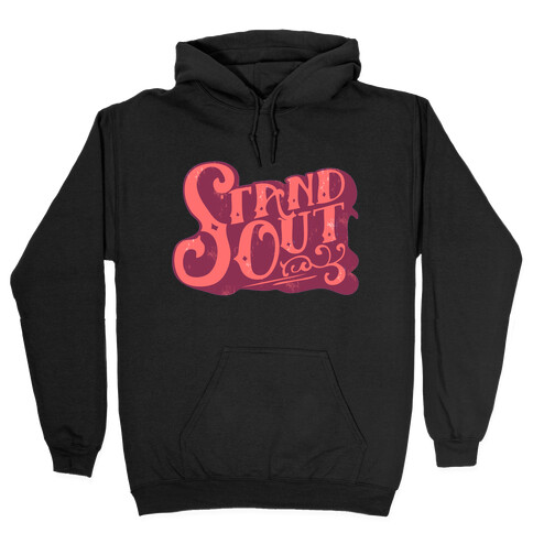 Stand Out Hooded Sweatshirt
