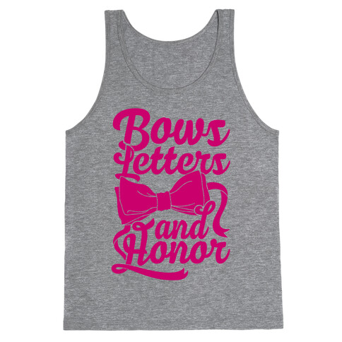 Bows, Letters and Honor Tank Top