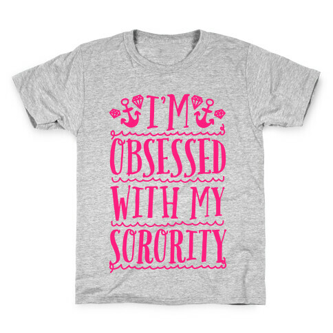 Sorority Obsessed Kids T-Shirt