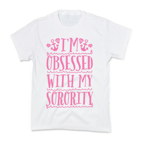 Sorority Obsessed Kids T-Shirt