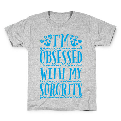 Sorority Obsessed Kids T-Shirt