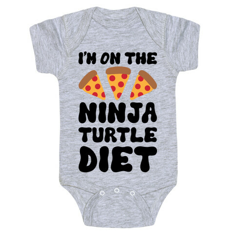 I'm On The Ninja Turtle Diet Baby One-Piece