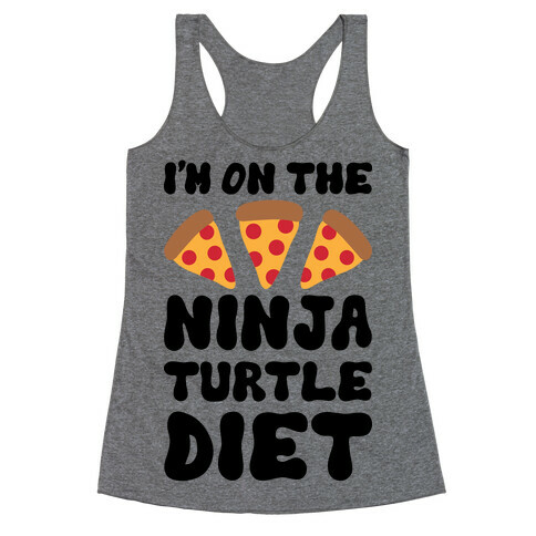 I'm On The Ninja Turtle Diet Racerback Tank Top