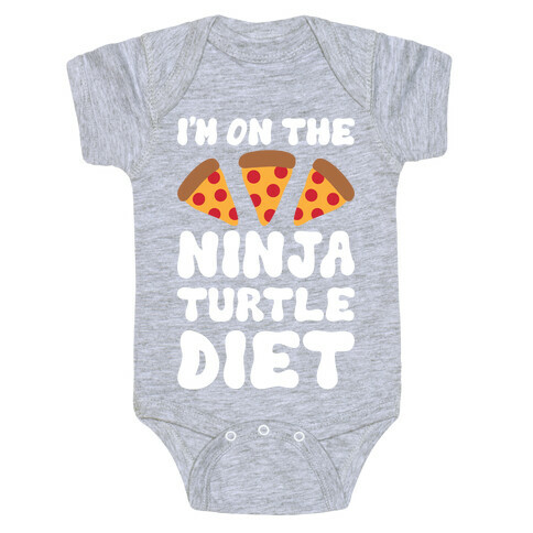 I'm On The Ninja Turtle Diet Baby One-Piece