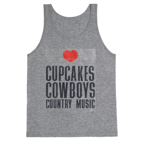 Cupcakes Cowboys & Country(My Loves) Tank Top