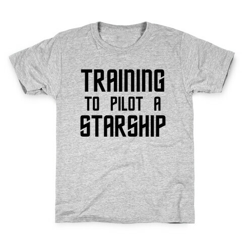 Training To Pilot A Starship Kids T-Shirt