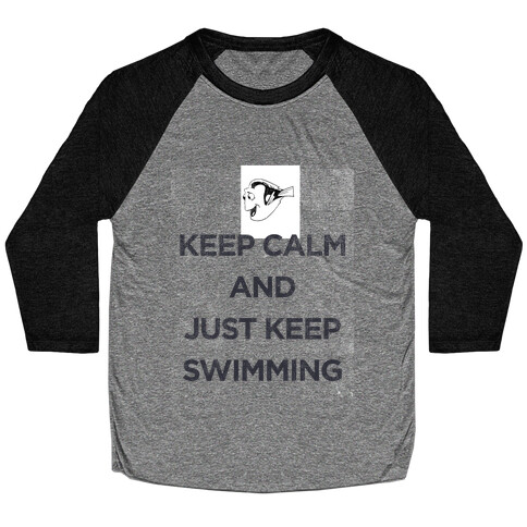 Keep Swimming (Dory) Baseball Tee