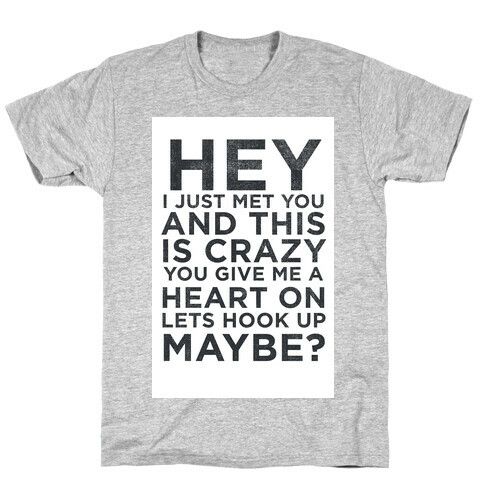 Heart On (Call me Maybe) T-Shirt