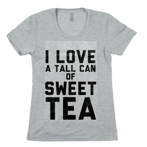 I Love Sweet Tea Womens T-Shirt