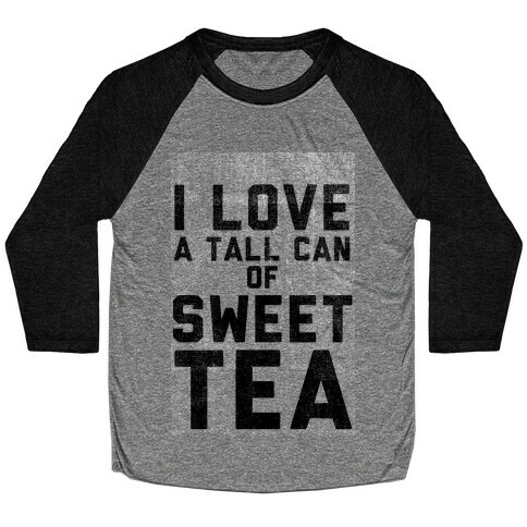I Love Sweet Tea Baseball Tee