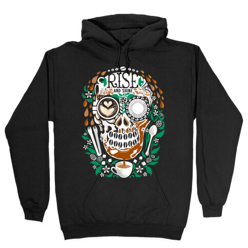 Rise and Shine Coffee Skull Hooded Sweatshirt