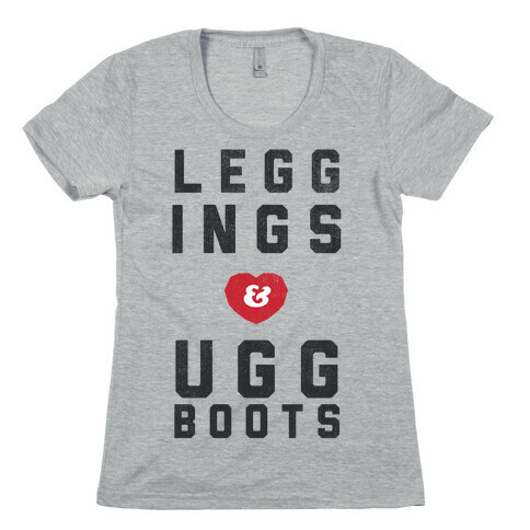 Leggings and Ugg Boots Womens T-Shirt