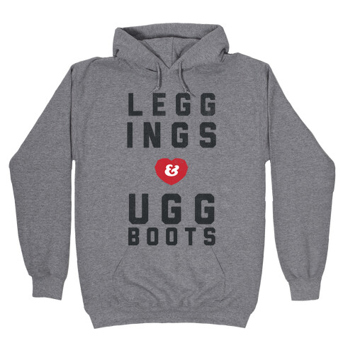 Leggings and Ugg Boots Hooded Sweatshirt