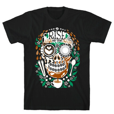 Rise and Shine Coffee Skull T-Shirt