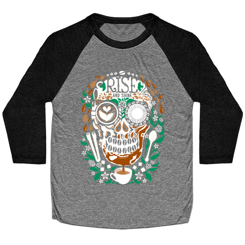 Rise and Shine Coffee Skull Baseball Tee