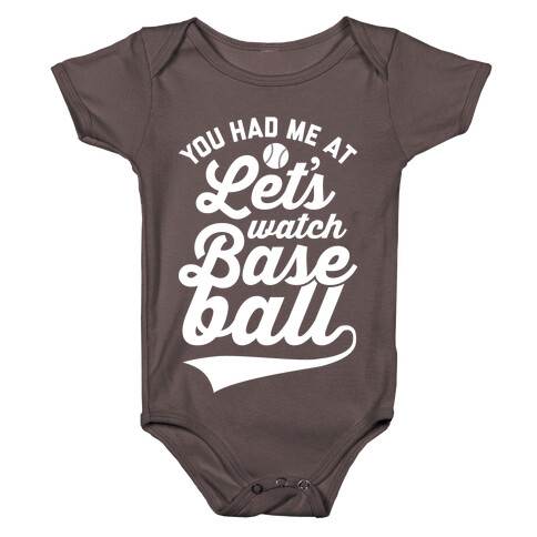 You Had Me At Let's Watch Baseball Baby One-Piece