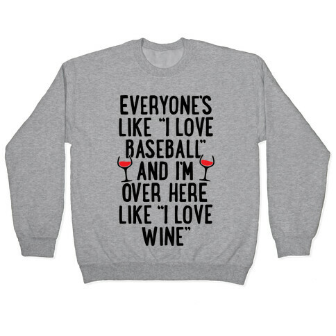 Baseball And Wine Pullover