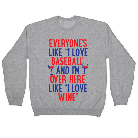 Baseball And Wine Pullover