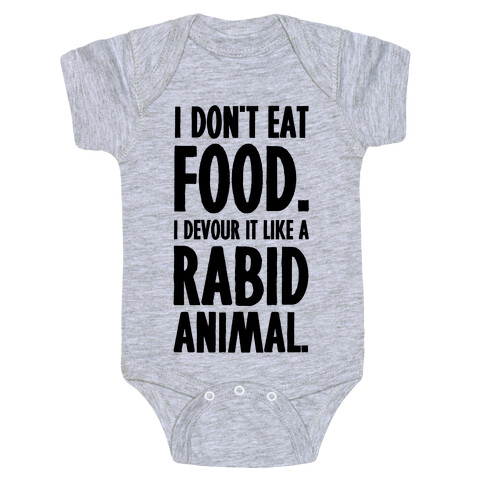 I Don't Eat Food. Baby One-Piece