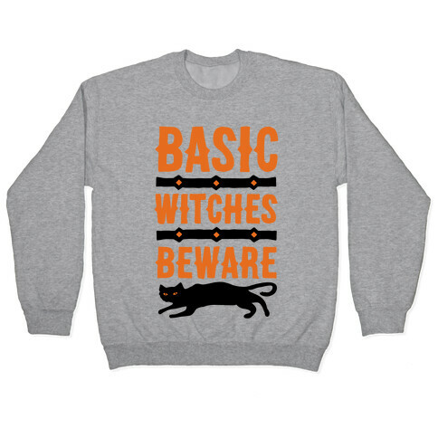 Basic WItches Beware Pullover