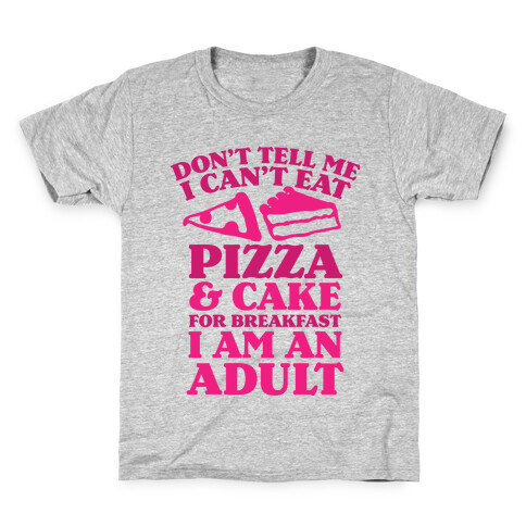 Don't Tell Me What I Can't Eat For Breakfast Kids T-Shirt