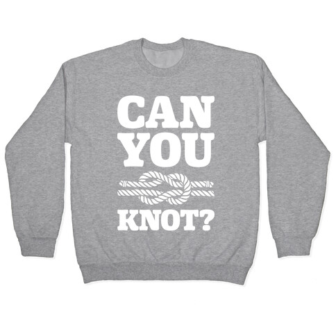 Can You Knot? Pullover