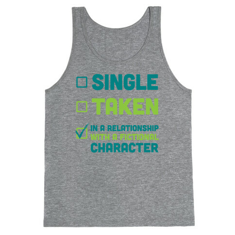 Dating A Fictional Character Tank Top