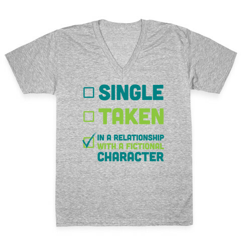 Dating A Fictional Character V-Neck Tee Shirt