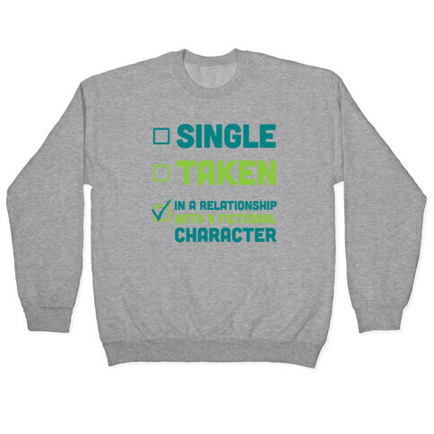 Dating A Fictional Character Pullover