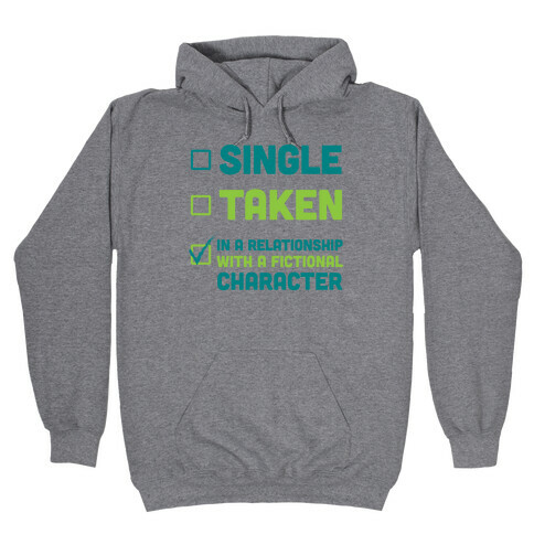 Dating A Fictional Character Hooded Sweatshirt