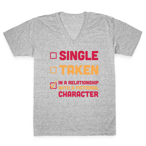 Dating A Fictional Character V-Neck Tee Shirt