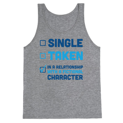 Dating A Fictional Character Tank Top