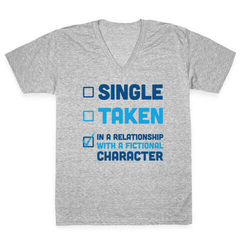 Dating A Fictional Character V-Neck Tee Shirt