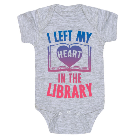 I Left My Heart In The Library Baby One-Piece