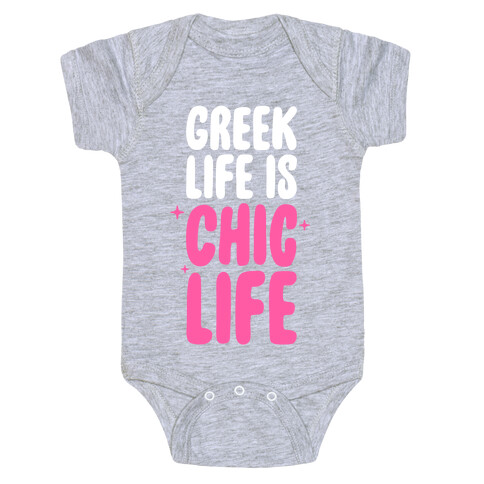 Greek Life Is Chic Life Baby One-Piece