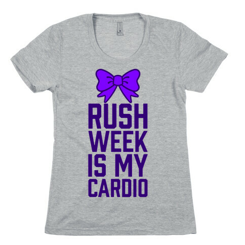 Rush Week Is My Cardio (Big) Womens T-Shirt