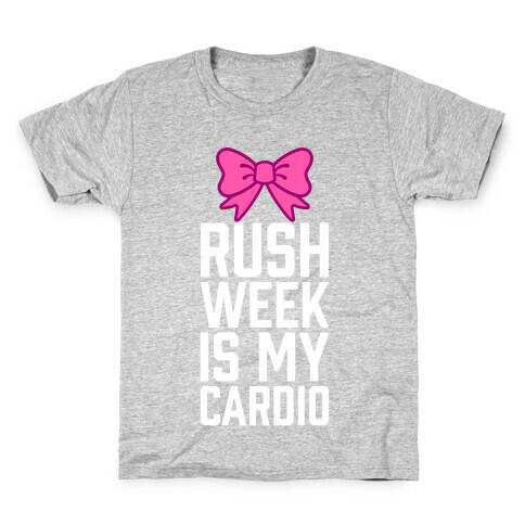 Rush Week Is My Cardio (Little) Kids T-Shirt