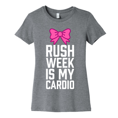 Rush Week Is My Cardio (Little) Womens T-Shirt