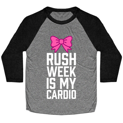 Rush Week Is My Cardio (Little) Baseball Tee