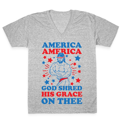 God Shred His Grace On Thee V-Neck Tee Shirt